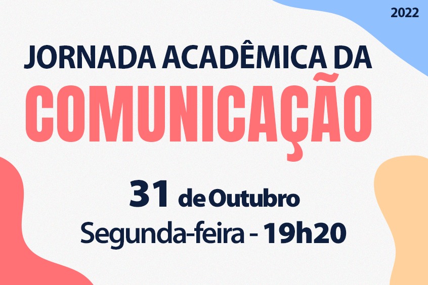 Read more about the article Jornada Acadêmica de Comunicação term início nesta segunda-feira, 31