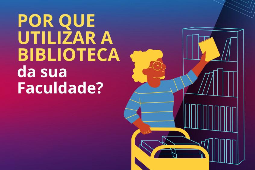 Você está visualizando atualmente Por que usar a biblioteca da faculdade?